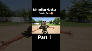 MR INDIAN HACKER Studio tour 😍 #mrindiahacker #youtubeshorts