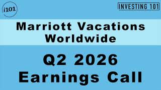 Marriott Vacations Worldwide Q2 2026 Earnings Call Vacation Ownership Tour Volume Up