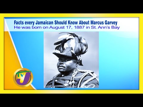 Facts Every Jamaican Should Know About Marcus Garvey - August 17 2020