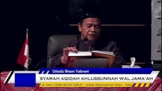 Ustadz Ilham Tabrani - Syarah Aqidah Ahlussunnah Wal Jama'ah