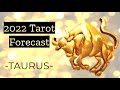 ♉️Taurus ~ A Year Of Magic & Deep Love! ~ 2022 Tarot Forecast