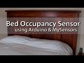 Cheap Bed Occupancy Sensor using Arduino &amp; MySensors