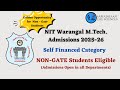 📢 NIT Warangal M.Tech Admissions (Self-Financed) | No GATE Required!