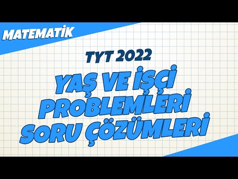 TYT Matematik - Yaş ve İşçi Problemleri Soru Çözümleri | TYT Matematik 2022 #hedefekoş