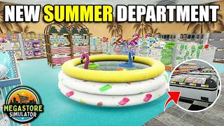 The Brand New Summer Department is Here.... | Megastore Simulator Update