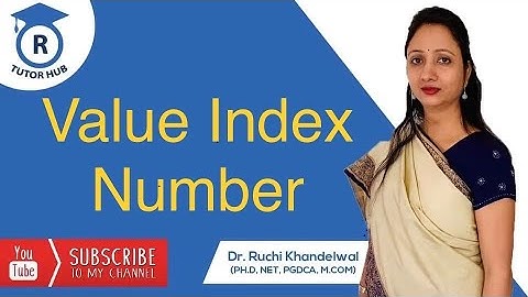 Value index number | index number | Dr. Ruchi Khandelwal
