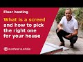 What is a screed and how to pick the right one for your house - Hydronic heating and cooling Perth