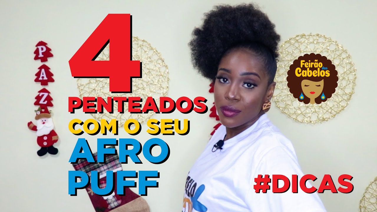 Quatro penteados com o seu Afro Puff
