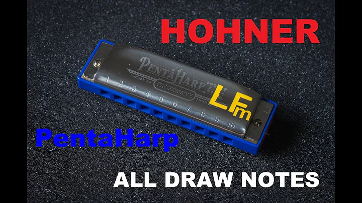 Hohner PentaHarp, 10th position - ALL DRAW NOTES