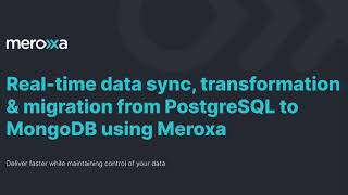 Meroxa PostgreSQL to Mongo