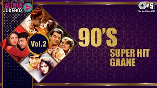 90S Superhit Gaane Vol 2 Audio Jukebox Bollywood Songs Full Songs Non Stop
