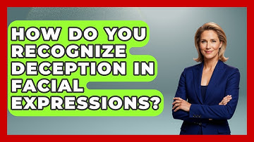 How Do You Recognize Deception In Facial Expressions? - Answers About Autism