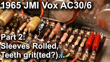 Bringing A 1965 JMI Vox AC30/6 Up To My Standards - Part 2