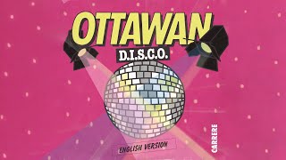Ottawan - D.I.S.C.O (English Version) [ Audio]