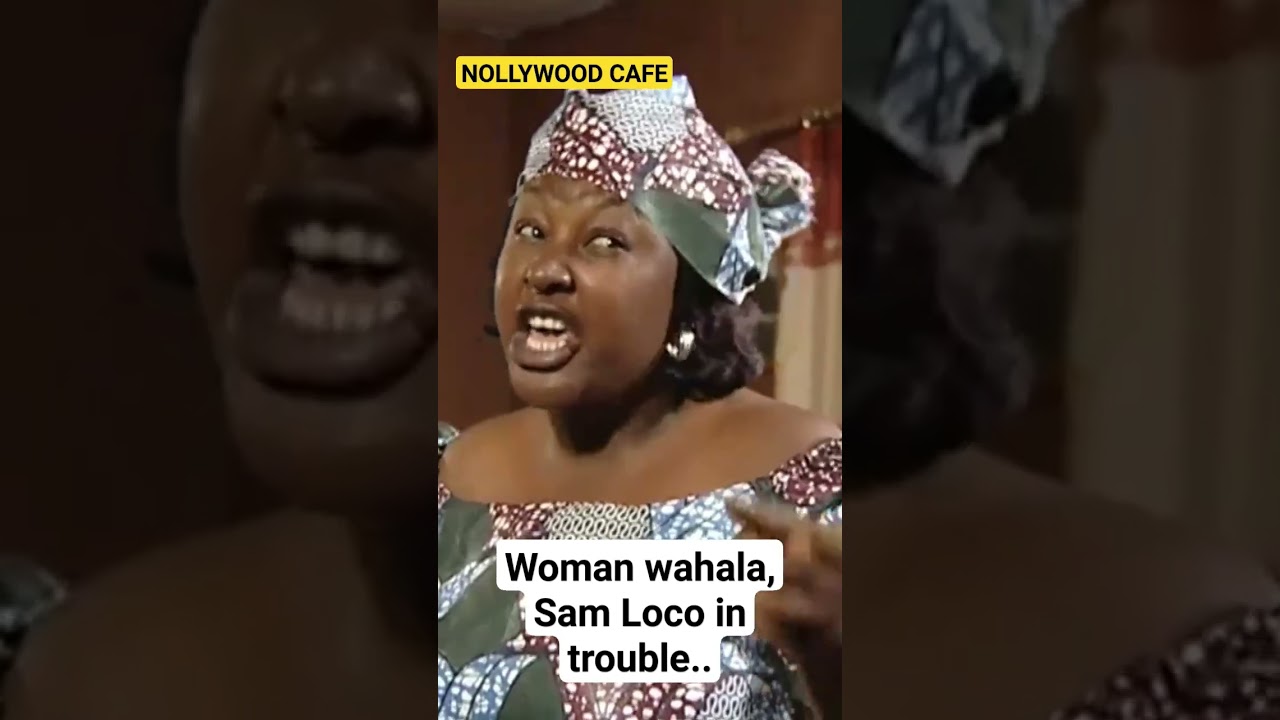 ⁣Woman wahala, Sam Loco in trouble.. #comedy #nollywood #nollywoodmovies #nigerian #shorts