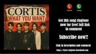 ℍ𝕆𝕋! CORTIS ~ What You Want Ringtone (Free)