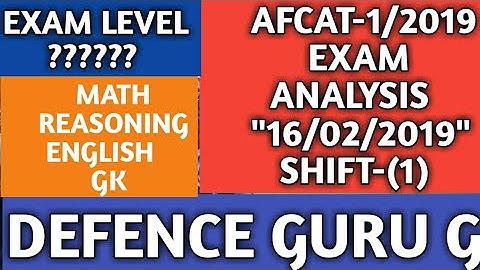 AFCAT 1/2019 ANALYSIS  16/02/2019 MORNING SHIFT -(1)