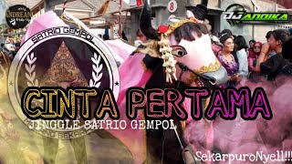 DJ BANTENGAN!!! SATRIO GEMPOL • CINTA PERTAMA • RemixerBy DJ ANDIKA