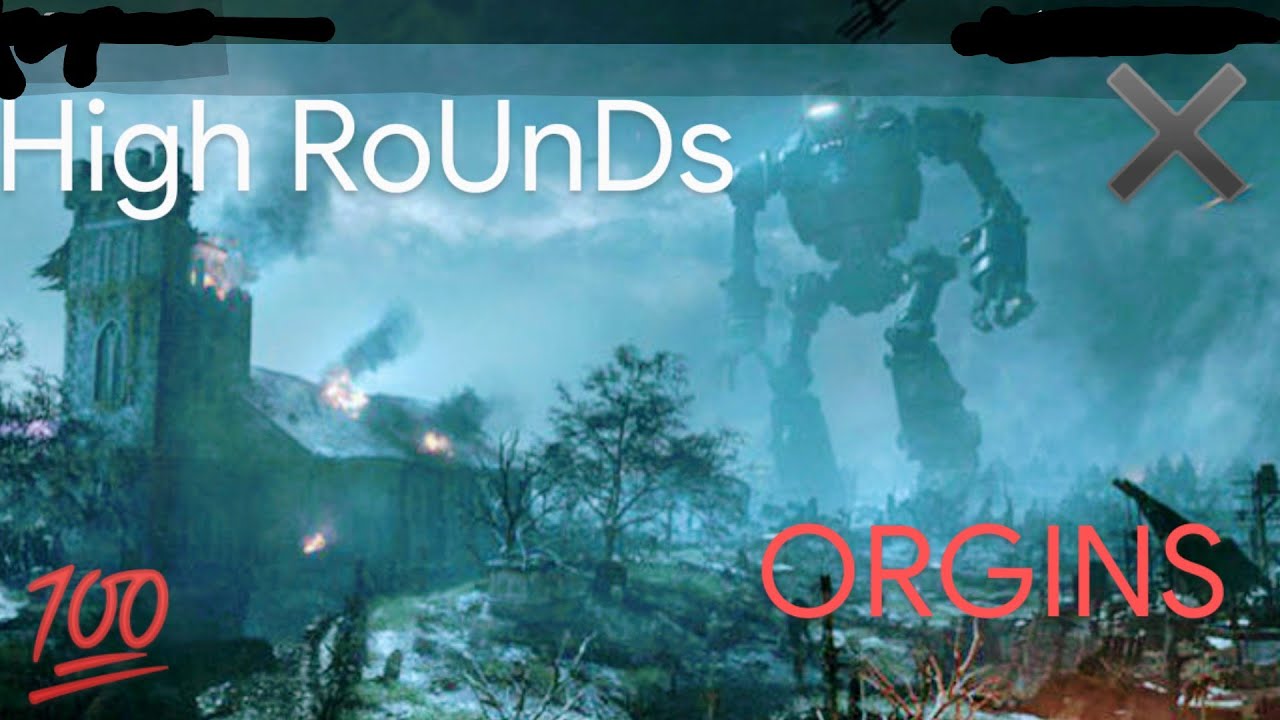 Bo3 HiGh RoUnDs ORGINS - YouTube