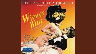Act III: Final Song: Wiener Blut, Wiener Blut!