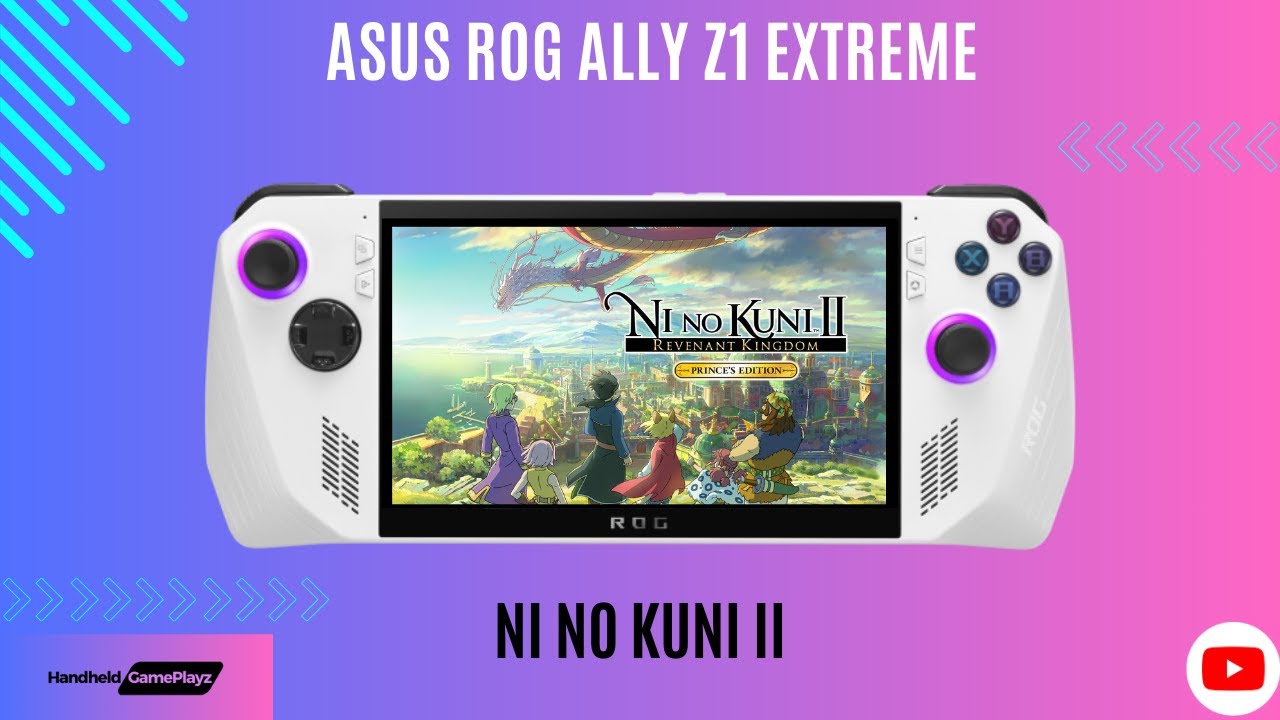 ASUS ROG Ally Z1 Extreme Ni No Kuni II 1080p 30W - YouTube