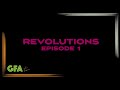 Gfatv revolutions  episode 1