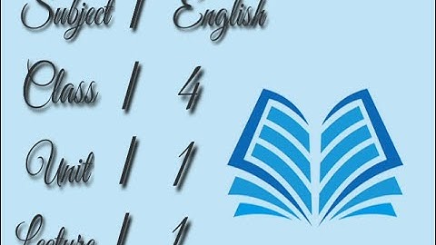 1st Unit- Little Things- 1st Lecture Class 4 English-AFAQ