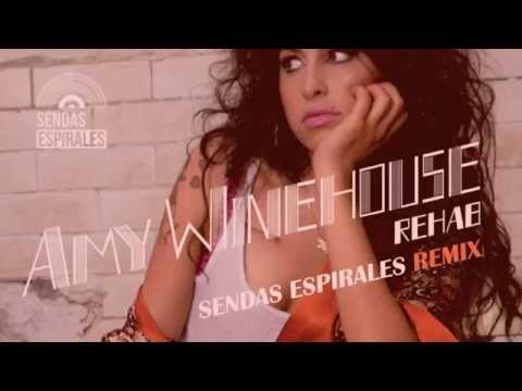 AMY WINEHOUSE - Rehab (Sendas Espirales Remix)