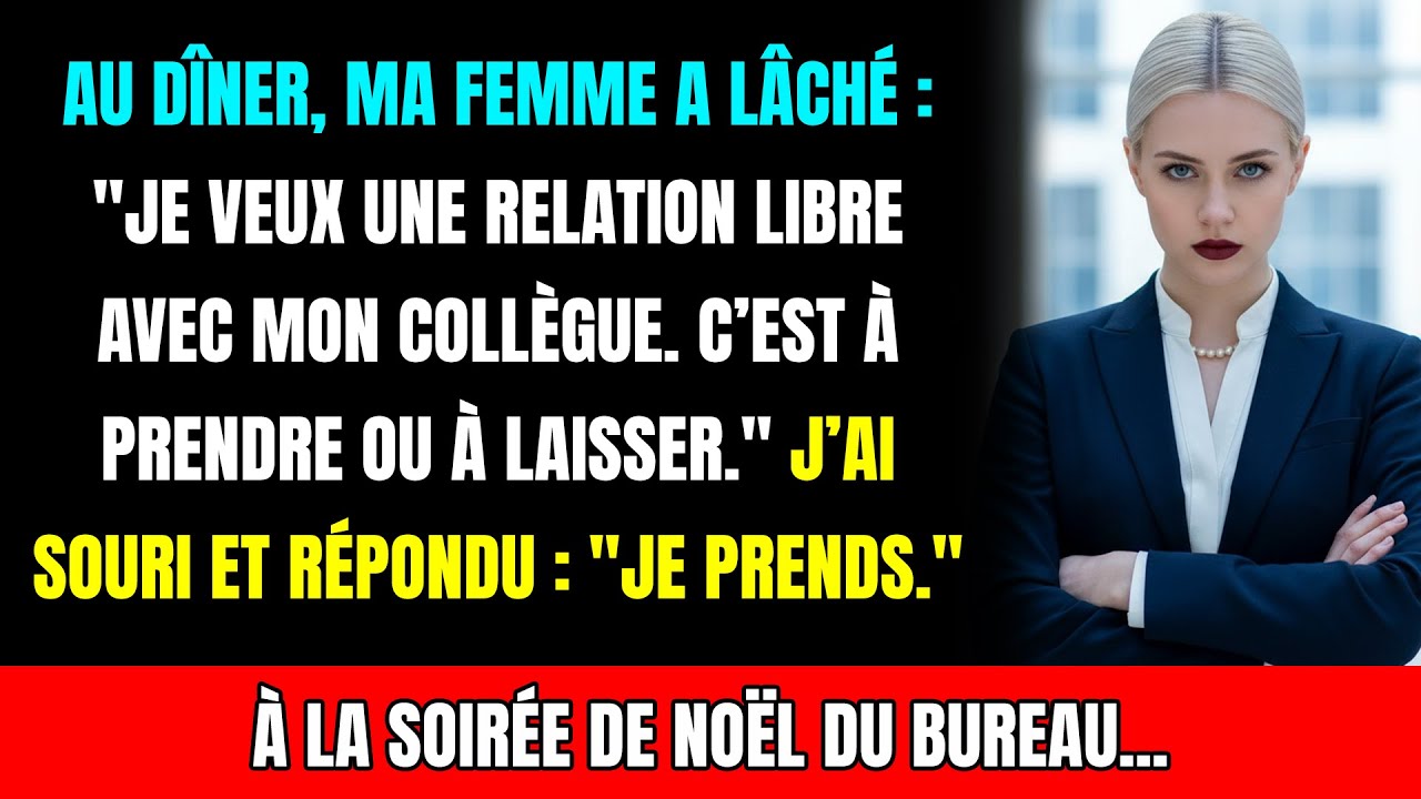 Ma femme au dîner : « Je veux une relation libre avec mon collègue. C’est à prendre ou à laisser. »