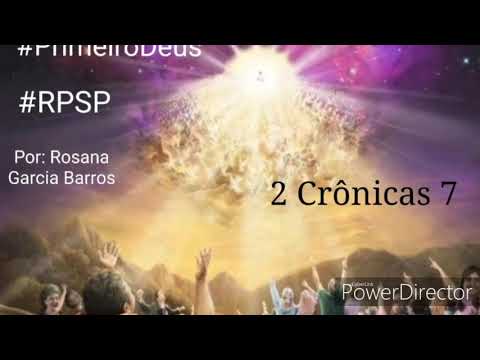 2 Crônicas 07 - Rosana Garcia Barros