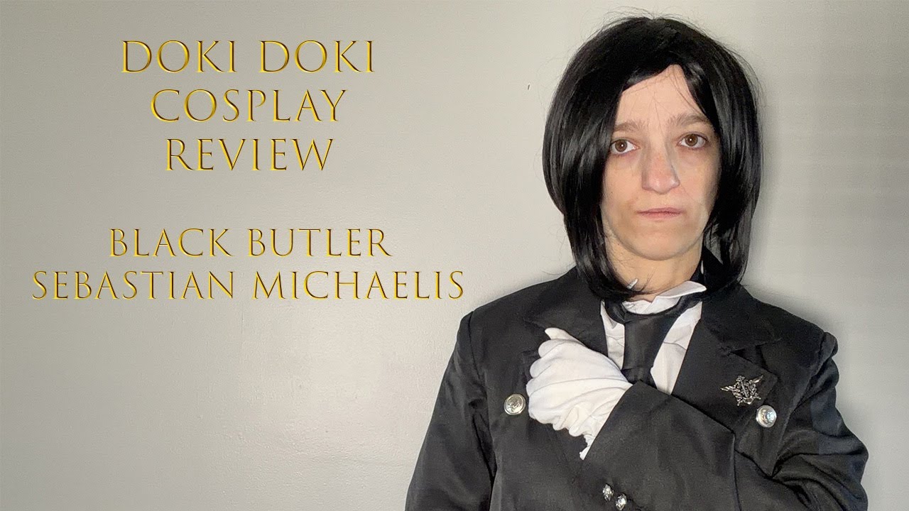 Doki Doki Cosplay Review | Black Butler Sebastian Michaelis