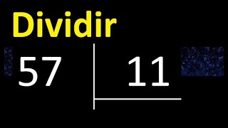 Dividing 57 by 11, inexact division with decimal result. How to divide 2 numbers