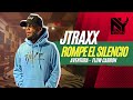 Jtraxx rompe el silencio aventura cancion flow cabron  nueva york de noche