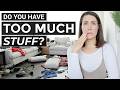 10 Signs You Have Too Much Stuff