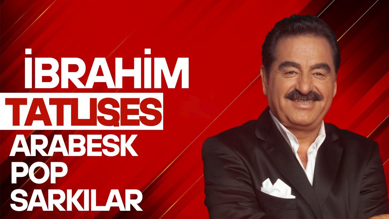 İbrahim Tatlıses - Arabesk & Pop Şarkıları (Remix)