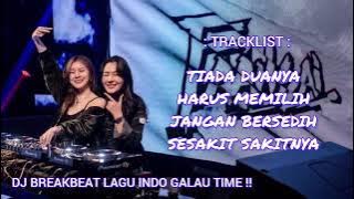 DJ BREAKBEAT FULL BASS  TIADA DUANYA VS HARUS MEMILIH 2024
