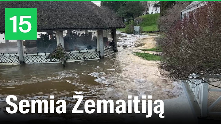 Stichija Žemaitijoje: vanduo pakeliui plauna viską, semia sodybas