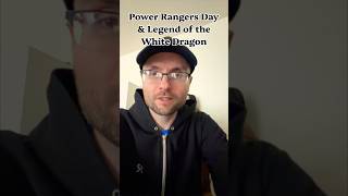 Power Rangers Day 2026 & Legend of the White Dragon Review