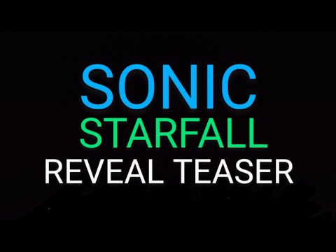 Sonic Starfall - REVEAL TEASER