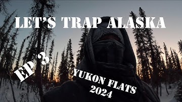Let’s Trap Alaska Ep 3 (2nd Check)