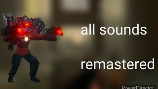 upgraded possessed titan speakerman all sounds remastered