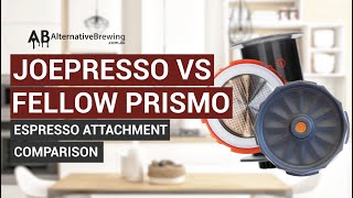 Joepresso Vs Fellow Prismo Comparison for AeroPress Coffee Maker