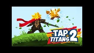 Tap Titans 2 [До первого престижа] screenshot 5