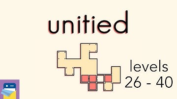 Unitied: Levels 26 - 40 Walkthrough Guide & iOS / Android Gameplay (by Peter Hijma)