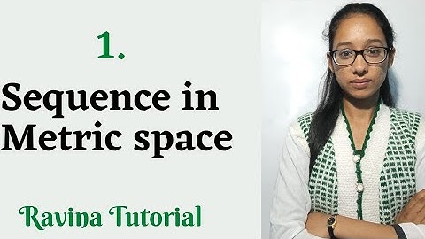 1. Sequence in Metric Space || Convergence || Theoreom || Completeness in Metric Space || in hindi