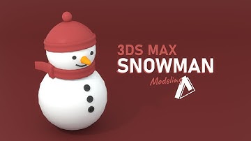 Low Poly Snowman Modeling | 3DS Max