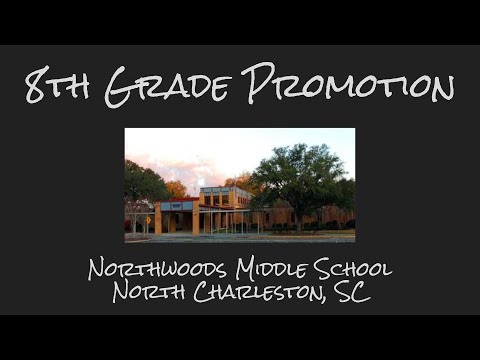 Northwoods Middle School 8th Grade Promotion: 2019-2020
