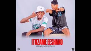 Ituzame Eeshako Audio - Keitu MK x Kaboy Kamakili #zamagangrecords