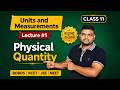 Units and Measurements ಕನ್ನಡದಲ್ಲಿ | Lecture 1| CLASS 11 Physics | NCERT Covered | by Basavaraj