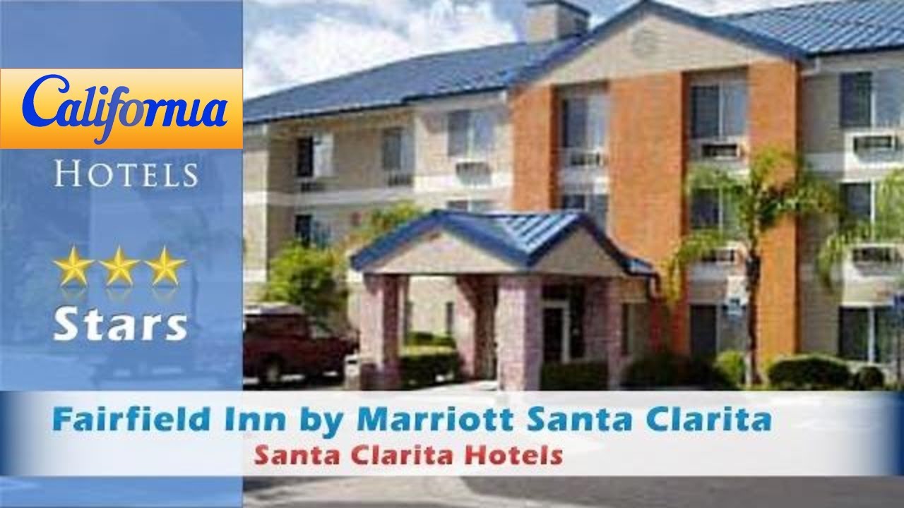 Hotels Santa Clarita Valencia Ca Rouydadnews Info Fairfield Inn By Marriott Santa Clarita Valencia